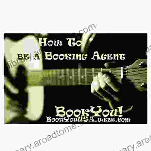 How To Be A Booking Agent