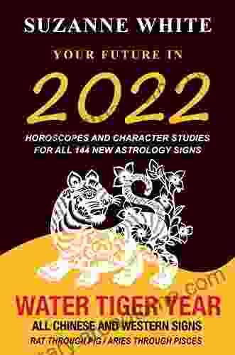 YOUR FUTURE IN 2024: Horoscopes And Character Studies For All 144 New Astrology Signs