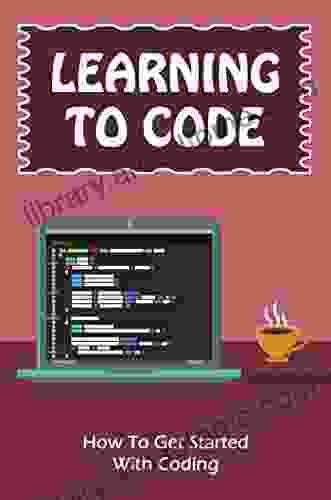 Learning To Code: How To Get Started With Coding