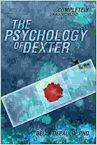 The Psychology of Dexter (Psychology of Popular Culture)