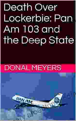 Death Over Lockerbie: Pan Am 103 And The Deep State