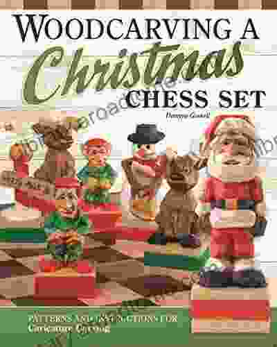 Woodcarving A Christmas Chess Set: Patterns And Instructions For Caricature Carving