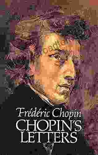 Chopin S Letters (Dover On Music: Composers)