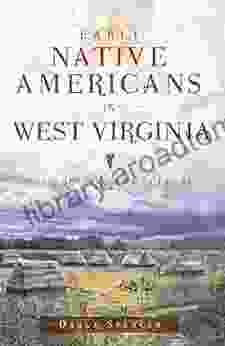 Early Native Americans In West Virginia: The Fort Ancient Culture (American Heritage)