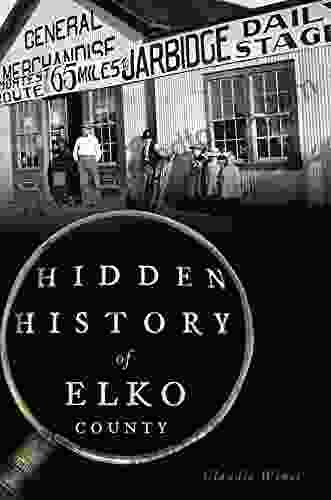 Hidden History Of Elko County