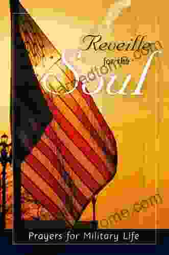 Reveille for the Soul: Prayers for Military Life