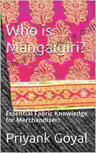 Who is Mangalgiri ?: Essential Fabric Knowledge for Merchandisers