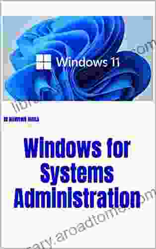 Windows For Systems Administration